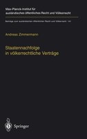Staatennachfolge In Völkerrechtliche Verträge: Zugleich Ein Beitrag Zu Den Möglichkeiten Und Grenzen Völkerrechtlicher Kodifikatio