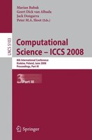 Computational Science - ICCS 2008: 8th International Conference, Krakow, Poland, June 23-25, 2008, Proceedings, Part Iii: 8th Inte