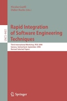 Rapid Integration of Software Engineering Techniques: Third International Workshop, RISE 2006, Geneva, Switzerland, September 13-1