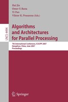 Algorithms and Architectures for Parallel Processing: 7th International Conference, ICA3PP 2007, Hangzhou, China, June 11-14, 2007