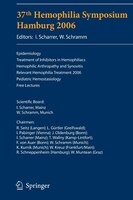 37th Hemophilia Symposium Hamburg 2006: Epidemiology;treatment Of Inhibitors In Hemophiliacs; Hemophilic Arthropathy And Synovitis