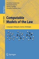 Computable Models of the Law: Languages, Dialogues, Games, Ontologies