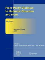 From Parity Violation to Hadronic Structure and more: Refereed and selected contributions, Grenoble, France, June 8-11, 2004