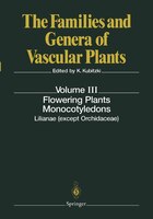 Flowering Plants. Monocotyledons: Lilianae (except Orchidaceae)