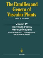 Flowering Plants. Monocotyledons: Alismatanae and Commelinanae (Except Gramineae)