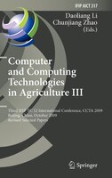 Computer And Computing Technologies In Agriculture Iii: Third Ifip Tc 12 International Conference, Ccta 2009, Beijing, China, Octo
