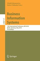 Business Information Systems: 13th International Conference, BIS 2010, Berlin, Germany, May 3-5, 2010, Proceedings