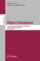 Object Databases: Second International Conference, ICOODB 2009, Zurich, Switzerland, July 1-3, 2009. Revised Selected