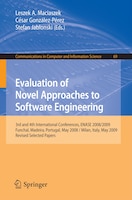 Evaluation of Novel Approaches to Software Engineering: 3rd and 4th International Conference, ENASE 2008 / 2009, Funchal, Madeira,