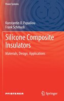 Silicone Composite Insulators: Materials, Design, Applications