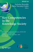 Key Competencies in the Knowledge Society: Ifip Tc 3 International Conference, Kcks 2010, Held As Part Of Wcc 2010, Brisbane, Aust