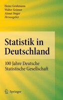 Statistik in Deutschland: 100 Jahre Deutsche Statistische Gesellschaft