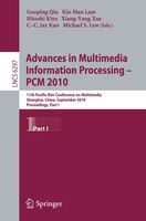 Advances In Multimedia Information Processing - Pcm 2010, Part I: 11th Pacific Rim Conference on Multimedia, Shanghai, China, Sept
