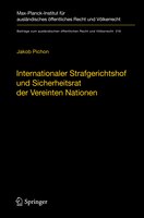 Internationaler Strafgerichtshof Und Sicherheitsrat Der Vereinten Nationen: Zur Rolle Des Sicherheitsrats Bei Der Verfolgung Völke