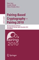 Pairing-Based Cryptography - Pairing 2010: 4th International Conference, Yamanaka Hot Spring, Japan, December 13-15, 2010, Proceed