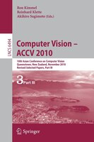 Computer Vision - ACCV 2010: 10th Asian Conference on Computer Vision, Queenstown, New Zealand, November 8-12, 2010, Revised Sel