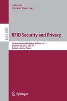 Rfid Security And Privacy: 7th International Workshop, Rfidsec 2011, Amherst, Ma, Usa, June 26-28, 2011, Revised Selected Pape