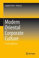 Modern Oriental Corporate Culture: A Case Collection