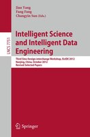 Intelligent Science and Intelligent Data Engineering: Third Sino-foreign-interchange Workshop, IScIDE 2012, Nanjing, China, Octobe