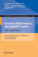 Computer Vision, Imaging and Computer Graphics - Theory and Applications: International Joint Conference, VISIGRAPP 2012, Rome, It