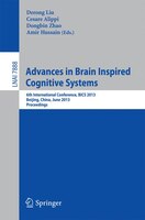 Advances in Brain Inspired Cognitive Systems: 6th International Conference, BICS 2013, Beijing, China, June 9-11, 2013. Proceeding