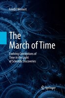 The March Of Time: Evolving Conceptions Of Time In The Light Of Scientific Discoveries