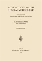 Mathematische Analyse Des Raumproblems: Vorlesungen, Gehalten In Barcelona Und Madrid