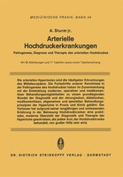 Arterielle Hochdruckerkrankungen: Pathogenese, Diagnose und Therapie des arteriellen Hochdruckes