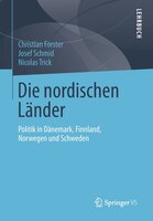 Die nordischen Länder: Politik in Dänemark, Finnland, Norwegen und Schweden