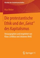 Die Protestantische Ethik Und Der "geist" Des Kapitalismus: Neuausgabe der ersten Fassung von 1904-05 mit einem Verzeichnis der wi