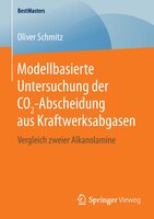 Modellbasierte Untersuchung Der Co2-abscheidung Aus Kraftwerksabgasen: Vergleich Zweier Alkanolamine