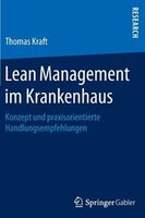 Lean Management Im Krankenhaus: Konzept Und Praxisorientierte Handlungsempfehlungen