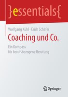 Coaching Und Co.: Ein Kompass Für Berufsbezogene Beratung