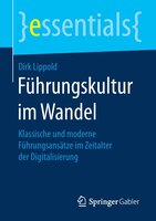 Führungskultur Im Wandel: Klassische Und Moderne Führungsansätze Im Zeitalter Der Digitalisierung