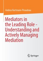 ISBN 9783658362522 product image for Mediators In The Leading Role - Understanding And Actively Managing Mediation | upcitemdb.com