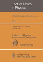 Evolution of Galaxies Astronomical Observations: Proceedings of the Astrophysics School I, Organized by the European Astrophysics