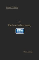 Die Betriebsleitung insbesondere der Werkstätten: Autorisierte deutsche Bearbeitung der Schrift: Shop management