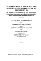 Schlachtbeobachtungen und Ausschlachtungsversuche an Schweinen III: Ein Beitrag zur Erforschung der Keimdrüsenhormone in ihrer Bed