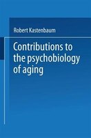 Contributions To The Psychobiology Of Aging