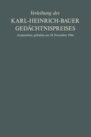 Verleihung Des Karl-heinrich-bauer Gedächtnispreises: Ansprachen, Gehalten Am 18. November 1986