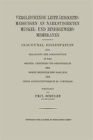Vergleichende Leitfähigkeitsmessungen an Narkotisierten Muskel- und Bindegewebs-Membranen: Inaugural-Dissertation zur Erlangung de