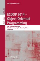 Ecoop 2014 - Object-oriented Programming: 28th European Conference, Uppsala, Sweden, July 28-august 1, 2014, Proceedin: 28th Europ