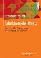 Fabrikbetriebslehre 2: Kosten- Und Leistungsrechnung Produzierender Unternehmen