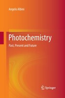 Photochemistry: Past, Present And Future