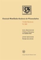 L'ordre Par Fluctuations Et Le Système Social / Entropie Einst Und Jetzt: 231. Sitzung Am 5. Februar 1975 In Düsseldorf