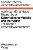 Kybernetische Modelle und Methoden: Einführung für Wirtschaftswissenschaftler