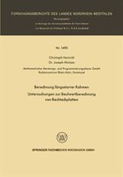 Berechnung längsstarrer Rahmen / Untersuchungen zur Beulwertberechnung von Rechteckplatten