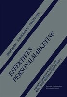 Effektives Personalmarketing: Strategien - Instrumente - Fallstudien