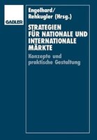 Strategien für nationale und internationale Märkte: Konzepte und praktische Gestaltung