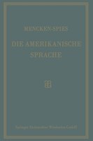 Die Amerikanische Sprache: Das Englisch Der Vereinigten Staaten